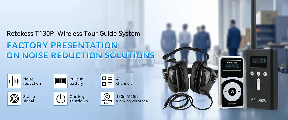 retekess-factory-tour-headsets-tour-guide-system