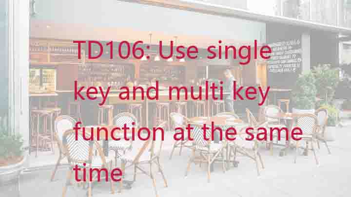 How to use both single key function and multikey function at the same time?