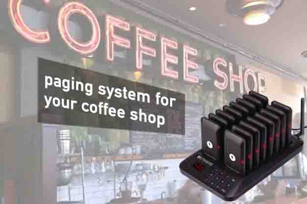 How to choose the correct paging system for your coffee shop?