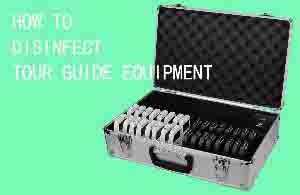 How to Disinfect Tour Guide Equipment doloremque