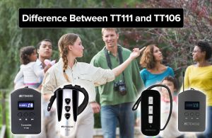 The Difference Between TT111 and TT106 Whisper Tour Guide System doloremque