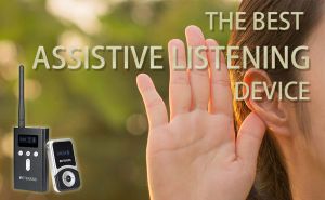 The Best Assistive Listening Device doloremque