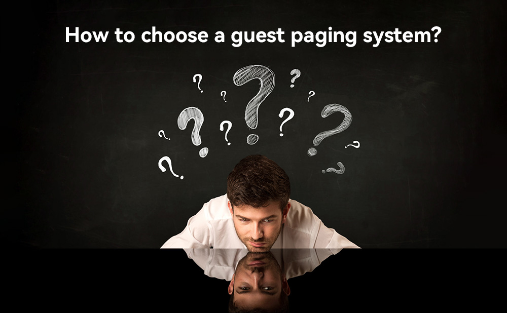 How to Choose a Guest Paging System?