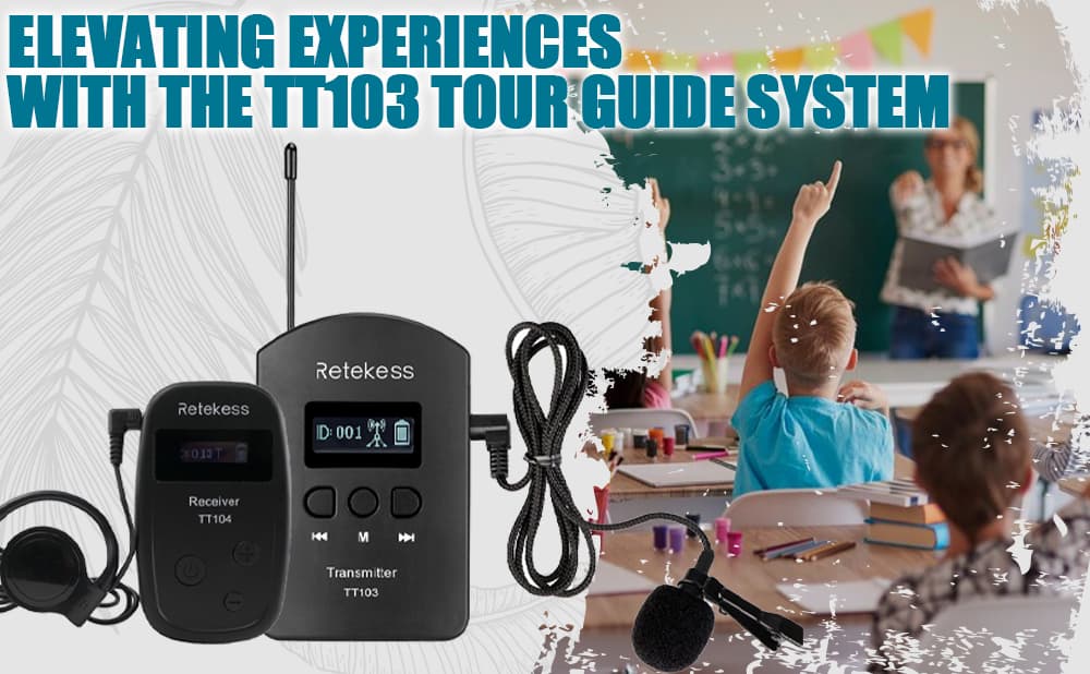Seamless Communication Unleashed: Elevating Experiences with the TT103 Tour Guide System