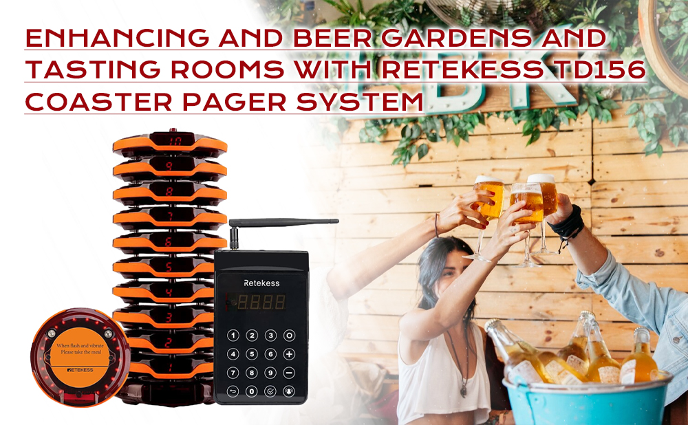 Enhancing Tasting Rooms and Beer Gardens with Retekess TD156 Coaster Pager System