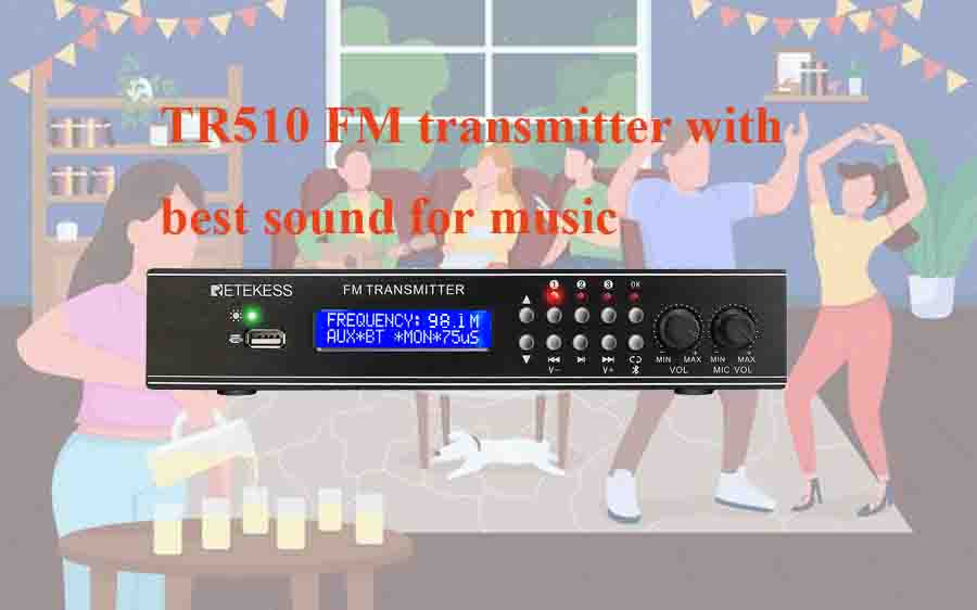 Why should you choose the TR510 FM transmitter?