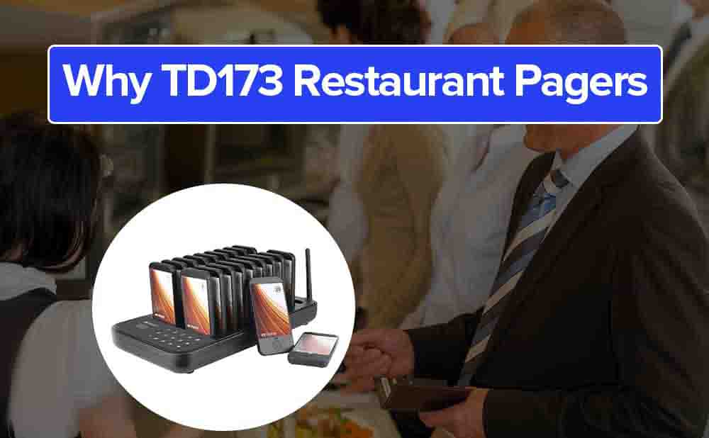 Why Choose TD173 Restaurant Pagers