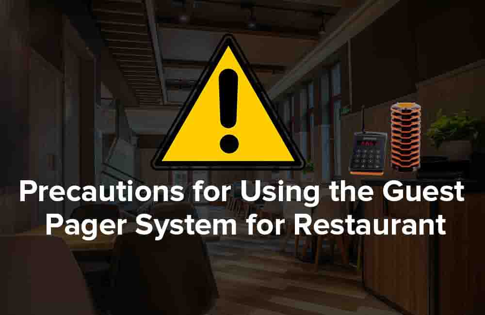 Precautions for Using the Guest Pager System for Restaurant