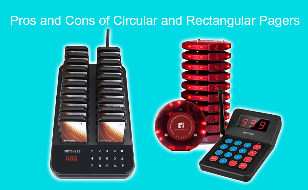 Advantages and Disadvantages of Circular and Rectangular Pager Systems