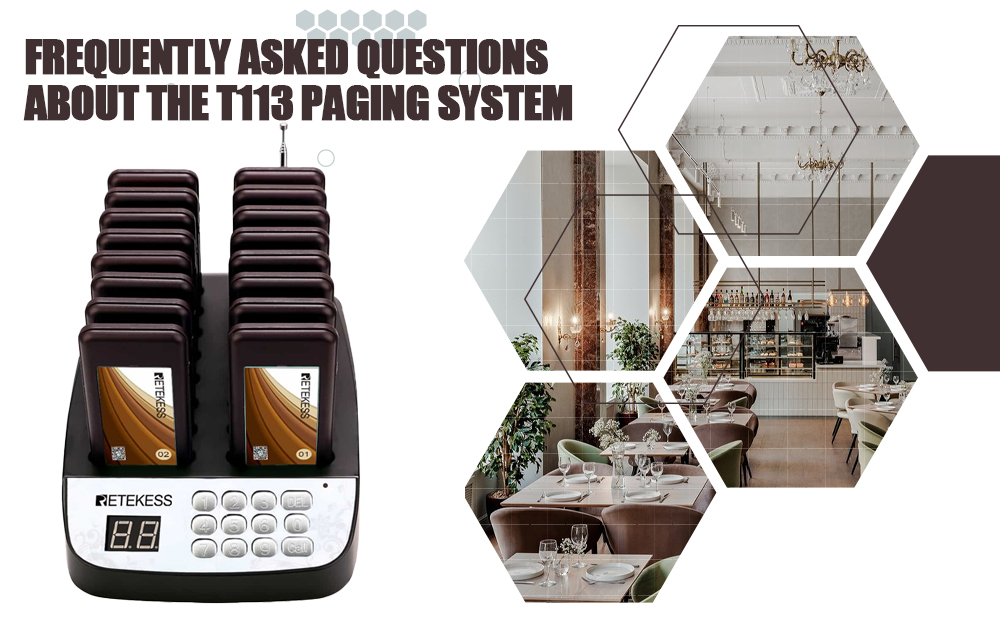 Frequently Asked Questions About the Retekess T113 Wireless Guest Paging System