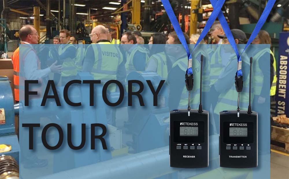 Factory Visit by Using Retekess Tour Guide System