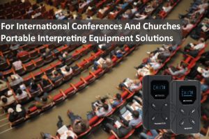 Portable Interpreting Equipment Solutions For International Conferences And Churches doloremque